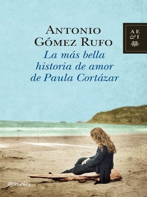 cover image of La más bella historia de amor de Paula Cortázar